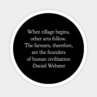 Farmer Quotes That Will Make You Love the Land Magnet